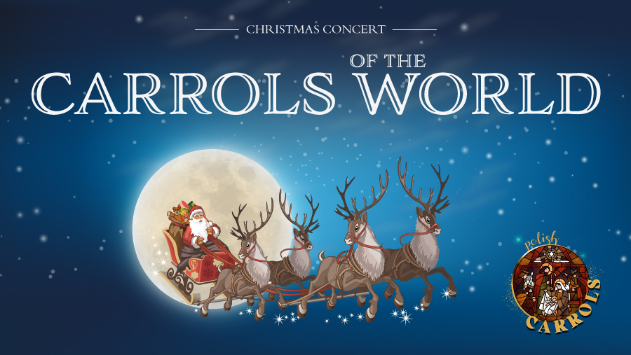 POLISH CHRISTMAS CAROLS – CONCERT OF CHRISTMAS CAROLS